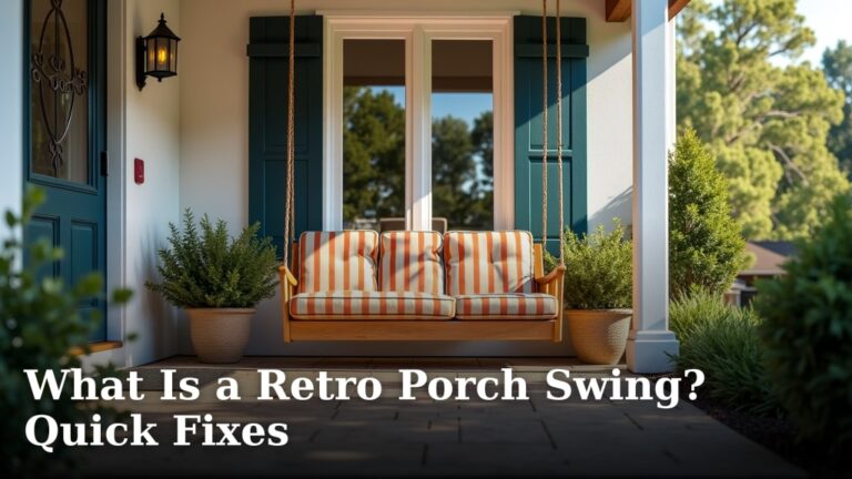 What Is a Retro Porch Swing? Quick Fixes